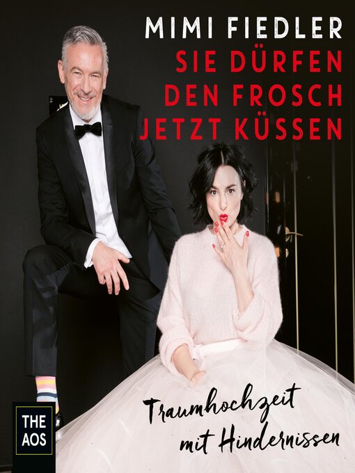 Title details for Sie dürfen den Frosch jetzt küssen--Traumhochzeit mit Hindernissen by Mimi Fiedler - Available